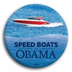 Speed Boats for Obama - Button