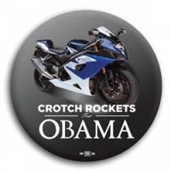 Crotch Rockets for Obama - Button