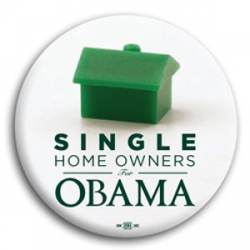 Single Home Owners for Obama - Button