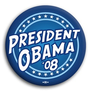 Obama 08 Sign President Obama '08 - Button at Sticker Shoppe