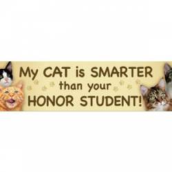 My Cat Is Smarter Than Your Honor Student - Bumper Magnet