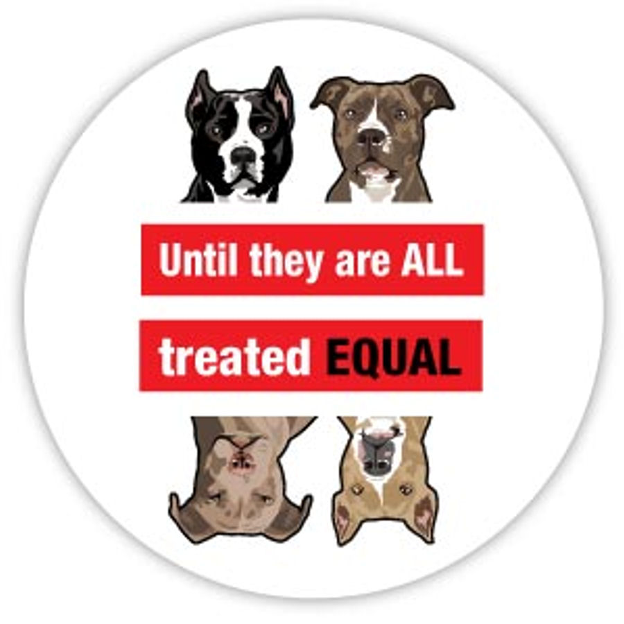 Until They Are All Treated Equal Dogs Circle at Sticker Shoppe