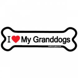 I Love My Granddogs - Bone Magnet