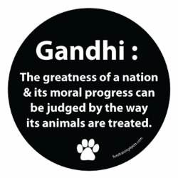 Gandhi Judged By The Way Animals Are Treated - Black Round Magnet