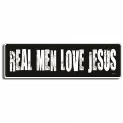 Real Men Love Jesus - Bumper Sticker