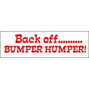 Back Off. Bumper Humper - Bumper Sticker