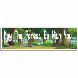May The Forest Be With You… - Bumper Magnet