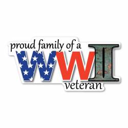Proud Family Of A World War II Veteran - Magnet