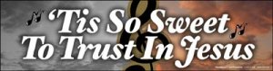 Tis So Sweet Hymn - Bumper Magnet