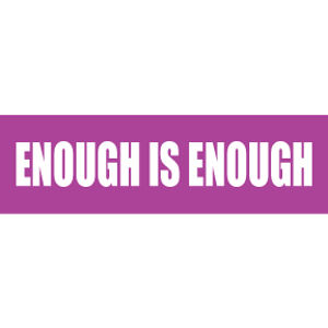 Enough Is Enough - Mini Sticker at Sticker Shoppe