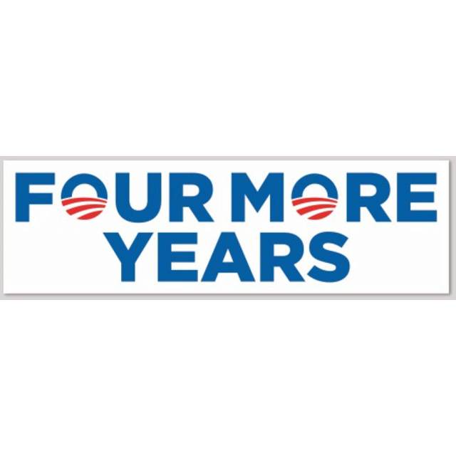 Barack Obama Four More Years - Bumper Sticker