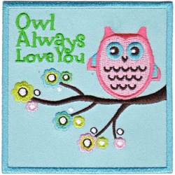 Owl Always Love Your - Embroidered Iron-On Patch