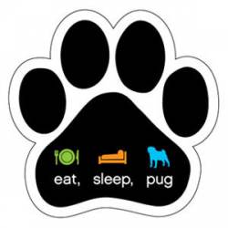 Eat, Sleep, Pug - Paw Magnet