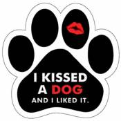 I Kissed A Dog, And I Liked It - Paw Magnet