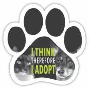 I Think Therefore I Adopt Cat & Dog - Paw Magnet