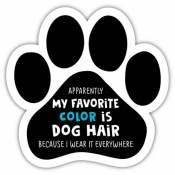 Apparently My Favorite Color Is Dog Hair Because I Wear It Everywhere - Paw Magnet