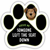 Excuse Me Someone Left The Seat Down Dog - Paw Magnet