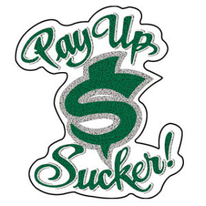 West Coast Choppers Pay Up Sucker - Vinyl Sticker at Sticker Shoppe