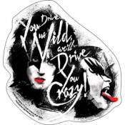 Kiss Drive Us Wild Drive You Crazy - Vinyl Sticker