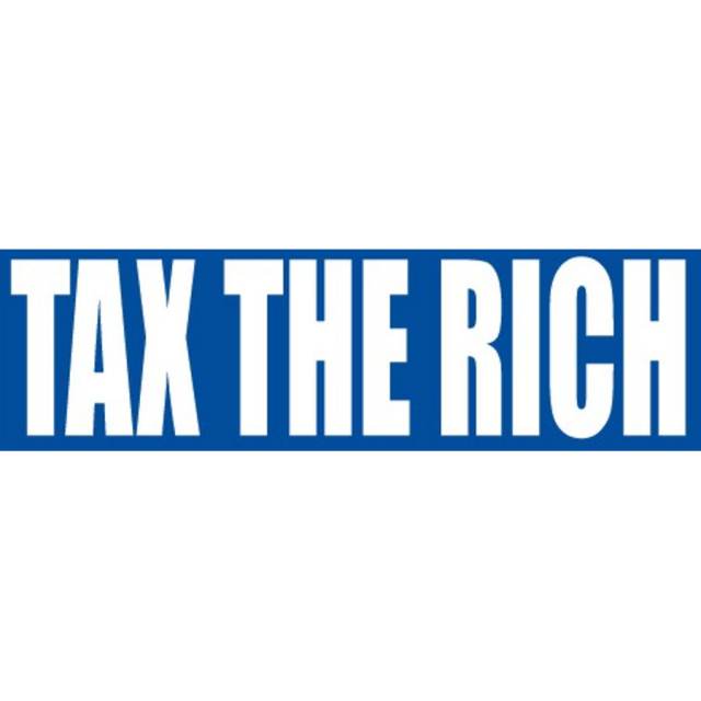 Tax The Rich - Bumper Sticker