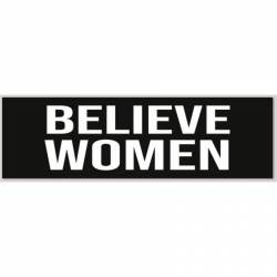 Believe Women - Bumper Sticker