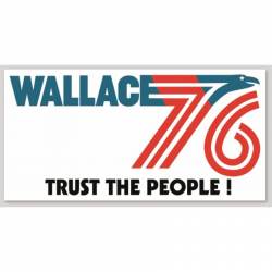 George Wallace 1976 Presidential Replica Campaign - Vinyl Sticker