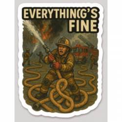 Chaotic Fire Scene Everything's Fine - Vinyl Sticker