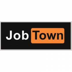 Job Town JOBTOWN - Vinyl Sticker