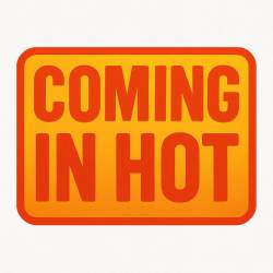 Coming In Hot - Vinyl Sticker