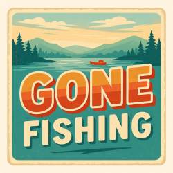 Gone Fishing - Vinyl Sticker