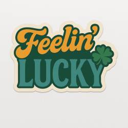 Feelin' Lucky - Vinyl Sticker