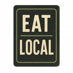 Eat Local - Vinyl Sticker