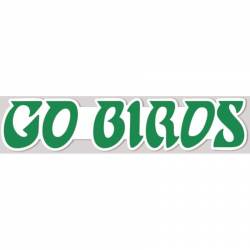 Go Birds Philadelphia Eagles Slogan - Vinyl Sticker
