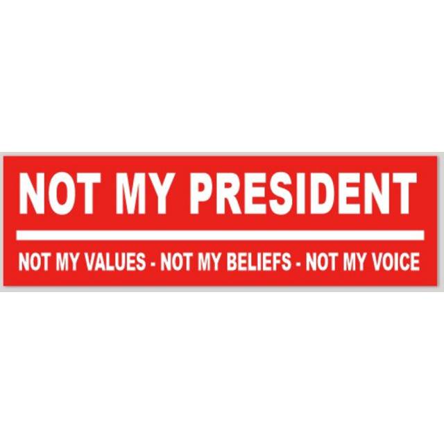 Trump Not My President Not My Values, Beliefs, Voice Red - Bumper Sticker