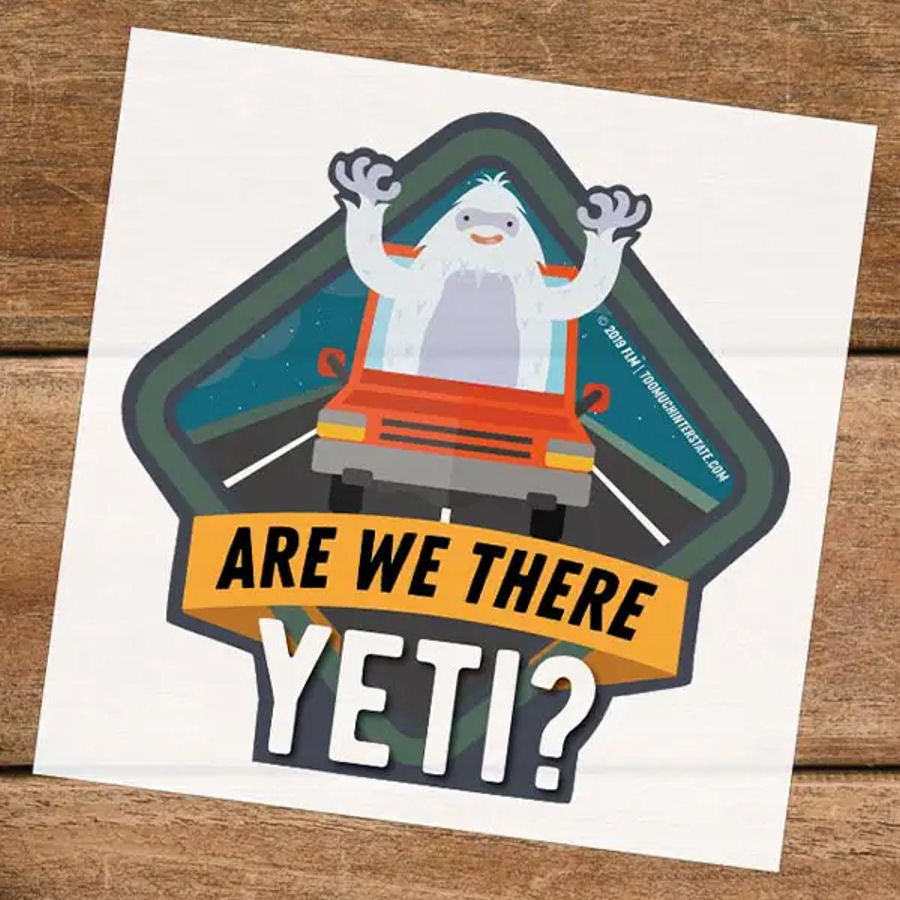 Are We There Yeti? - Vinyl Sticker