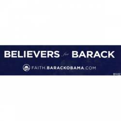 Believers For Barack - Bumper Sticker