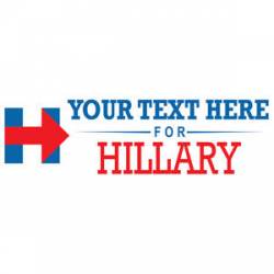 Custom For Hillary Clinton - Bumper Sticker
