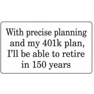 With Precise Planning And My 401K Planning - Sticker
