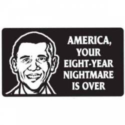 Eight Year Nightmare Over - Sticker