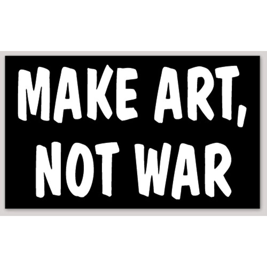 Make art not war sticker at sticker shoppe