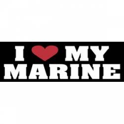 I Love My Marine - Bumper Sticker